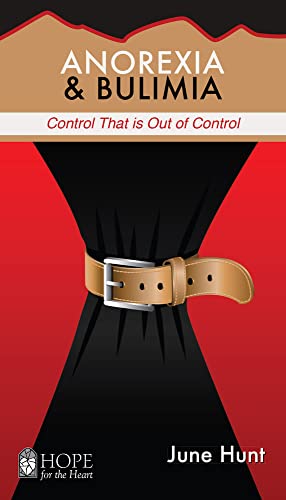 Beispielbild fr Anorexia & Bulimia: Control That Is Out of Control (Hope for the Heart) zum Verkauf von WorldofBooks