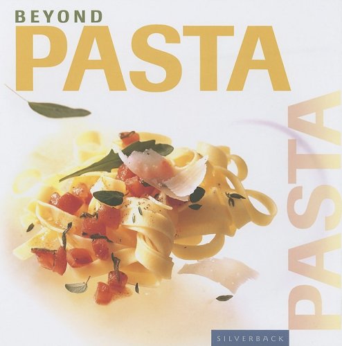 Beispielbild fr Beyond Pasta zum Verkauf von Wonder Book