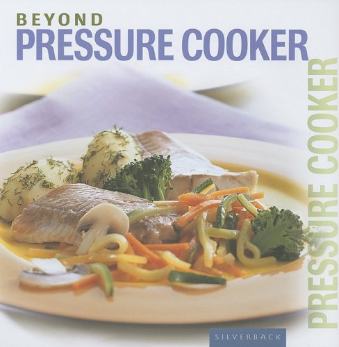 Beispielbild fr Beyond Pressure Cooker zum Verkauf von Better World Books