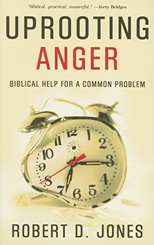 Stock image for Uprooting Anger: Biblical Help for a Common Problem for sale by Ergodebooks