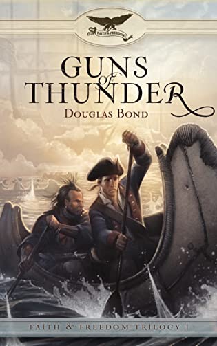 Stock image for Guns of Thunder: Faith & Freedom, Book 1 (Faith and Freedom) for sale by Ergodebooks