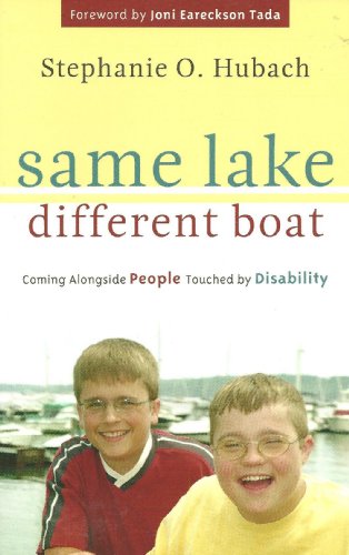 9781596380516: Same Lake, Different Boat: Coming Alongside People Touched by Disability