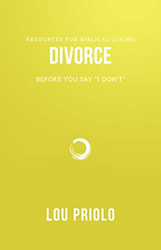 Stock image for Divorce (Resources for Biblical Living): Before You Say "I Don't" for sale by WorldofBooks