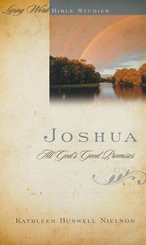 Beispielbild fr Joshua: All God's Good Promises (Living Word Bible Studies) zum Verkauf von SecondSale