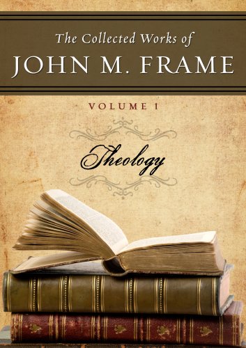 The Collected Works of John Frame - DVD: Volume 1 (9781596381070) by John M. Frame