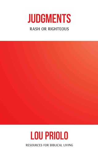Stock image for Judgments: Rash or Righteous (Resources for Biblical Living) for sale by Reliant Bookstore