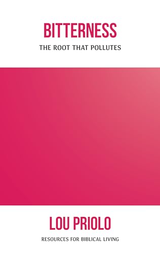 Stock image for Bitterness: The Root That Pollutes (Resources for Biblical Living) for sale by GF Books, Inc.