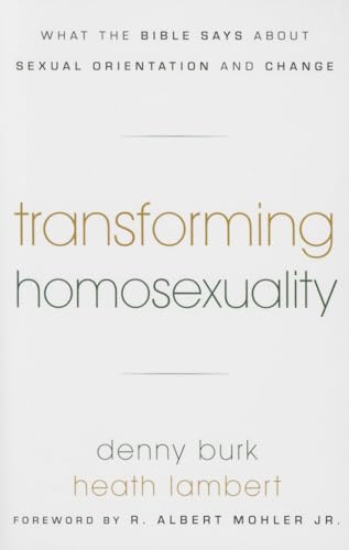 Imagen de archivo de Transforming Homosexuality: What the Bible Says about Sexual Orientation and Change a la venta por ThriftBooks-Atlanta