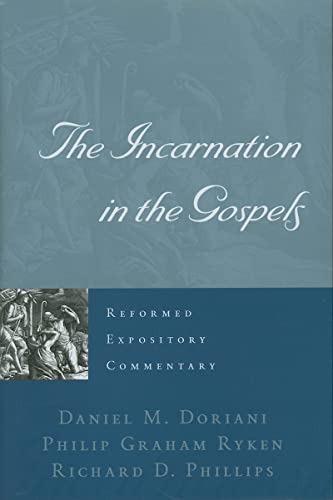 Stock image for The Incarnation in the Gospels (Reformed Expository Commentary) for sale by Half Price Books Inc.
