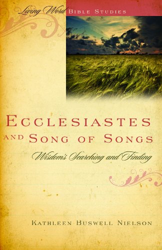 Stock image for Ecclesiastes and Song of Songs: Wisdoms Searching and Finding (Living Word Bible Studies) for sale by Zoom Books Company