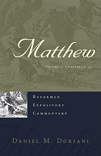 Matthew: 2 Volume Set (Reformed Expository Commentary) - Daniel M. Doriani
