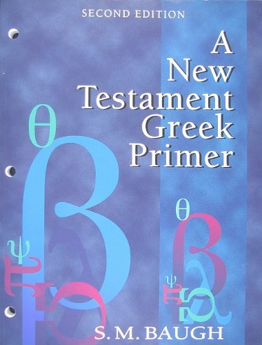A New Testament Greek Primer - S. M. Baugh
