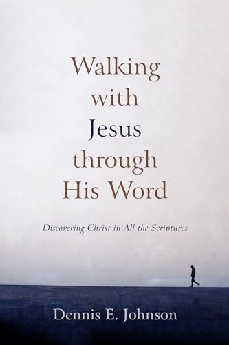 Imagen de archivo de Walking with Jesus through His Word: Discovering Christ in All the Scriptures a la venta por Cronus Books