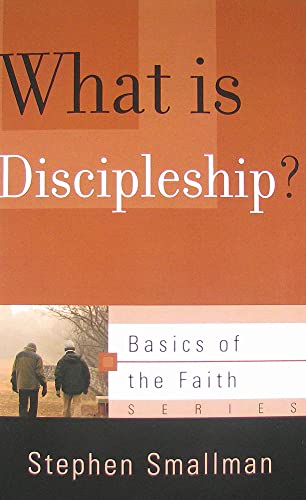 Imagen de archivo de What Is Discipleship? (Basics of the Faith) a la venta por SecondSale