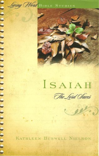 Stock image for Isaiah: The Lord Saves (Living Word Bible Studies) for sale by Goodwill of Colorado