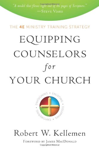 Beispielbild fr Equipping Counselors for Your Church: The 4E Ministry Training Strategy zum Verkauf von ThriftBooks-Dallas