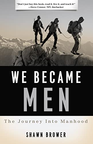 Stock image for We Became Men: The Journey into Manhood for sale by Ergodebooks