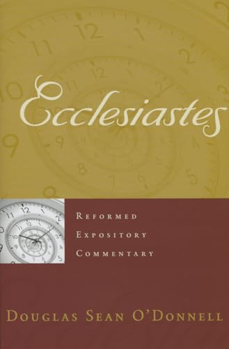 Stock image for Ecclesiastes [Reformed Expository Commentary. A Series] for sale by Windows Booksellers