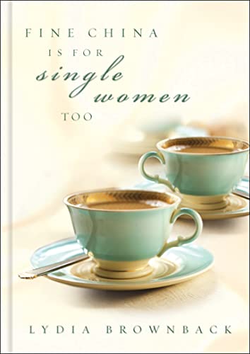 Stock image for Fine China Is For Single Women Too for sale by WorldofBooks