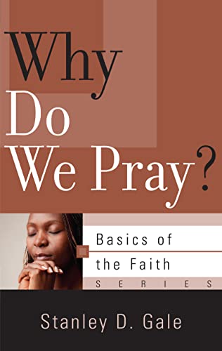 Beispielbild fr Why Do We Pray? zum Verkauf von Better World Books