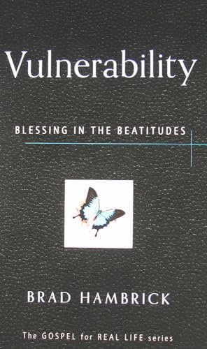 Stock image for Vulnerability: Blessing in the Beatitudes (Gospel for Real Life) for sale by Your Online Bookstore