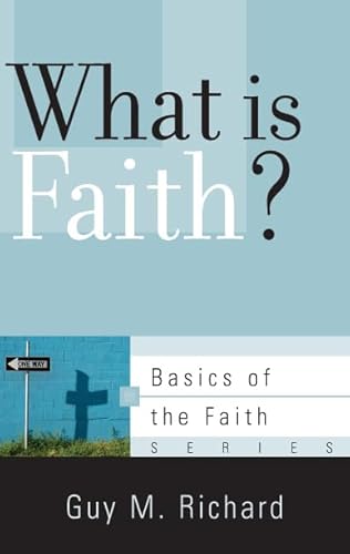 Stock image for What Is The Lords Supper? (Basics of the Faith) (Basics of the R for sale by Hawking Books