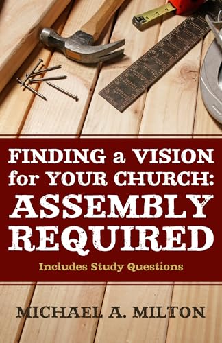 9781596384385: Finding a Vision for Your Church: Assembly Required