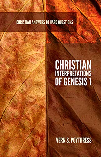 Beispielbild fr Christian Interpretations of Genesis 1 (Christian Answers to Hard Questions) (Apologia) zum Verkauf von SecondSale