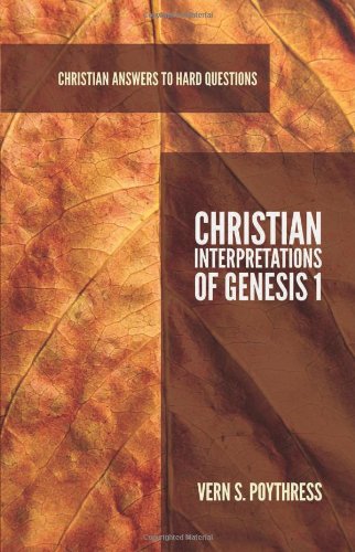 Stock image for Christian Interpretations of Genesis 1 (Christian Answers to Hard Questions) (Apologia) for sale by SecondSale
