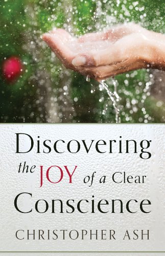 Stock image for Discovering the Joy of a Clear Conscience for sale by WorldofBooks