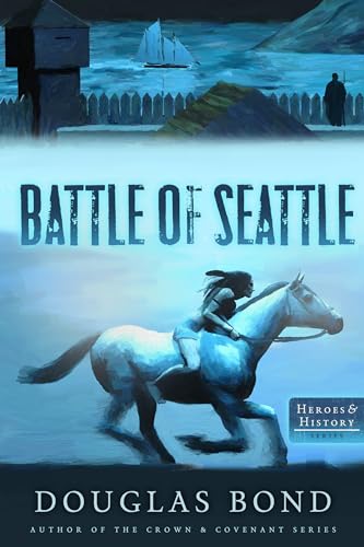 9781596387492: The Battle of Seattle (Heroes & History): 4