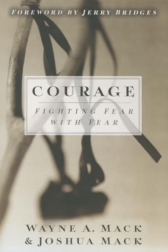 Imagen de archivo de Courage: Fighting Fear with Fear a la venta por Books Unplugged