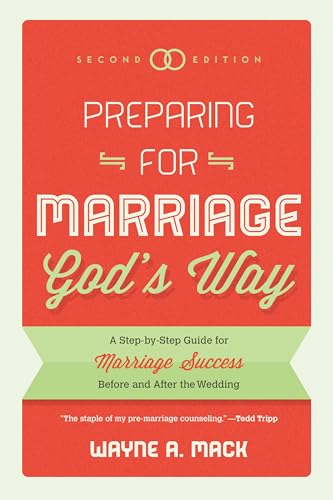 Imagen de archivo de Preparing for Marriage Gods Way: A Step-by-Step Guide for Marriage Success Before and After the Wedding, 2d. Ed. a la venta por SecondSale