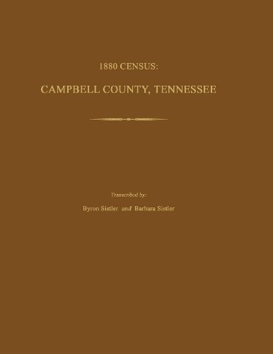 Beispielbild fr 1880 Census, Campbell County, Tennessee zum Verkauf von Janaway Publishing Inc.