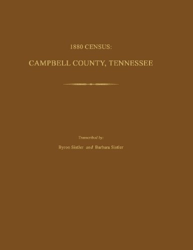 Imagen de archivo de 1880 Census, Campbell County, Tennessee a la venta por Janaway Publishing Inc.