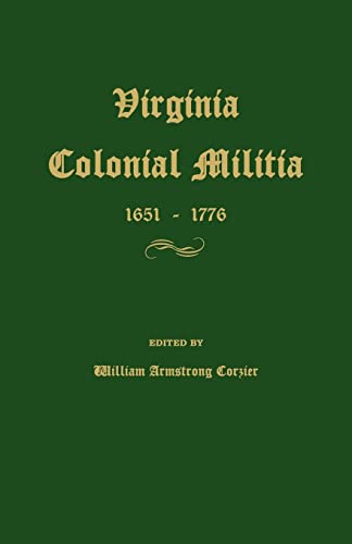 Beispielbild fr Virginia Colonial Militia 1651-1776 zum Verkauf von Sequitur Books