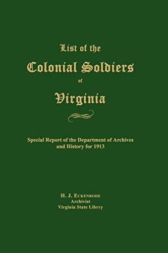 9781596411197: List of the Colonial Soldiers of Virginia