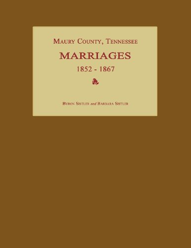 Imagen de archivo de Maury County, Tennessee, Marriages 1852-1867 a la venta por Janaway Publishing Inc.
