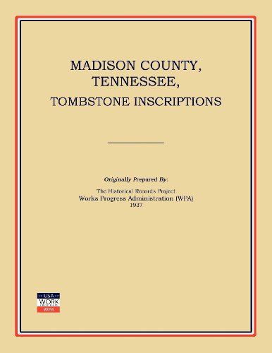 Stock image for Madison County, Tennessee, Tombstone Inscriptions for sale by Janaway Publishing Inc.