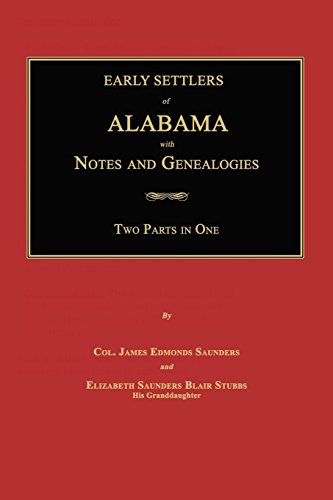 Beispielbild fr Early Settlers of Alabama: With Notes and Genealogies zum Verkauf von Lucky's Textbooks