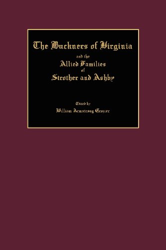 Stock image for The Buckners of Virginia and the Allied Families of Strother and Ashby for sale by HPB-Red