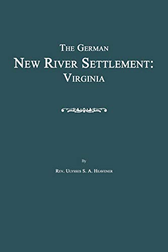 Stock image for The German New River Settlement Virginia for sale by PBShop.store US