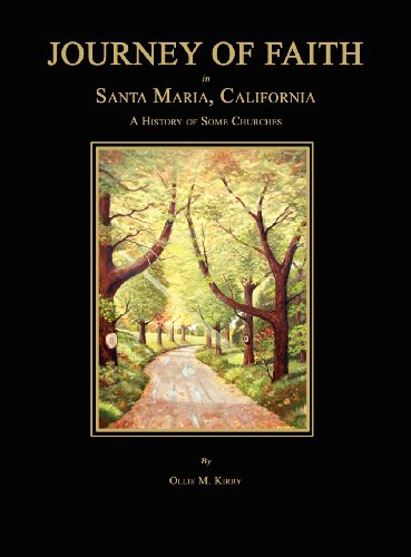 9781596412491: Journey of Faith in Santa Maria, California. A History of Some Churches.
