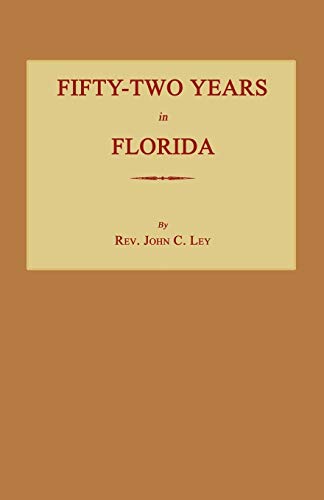 9781596412606: Fifty-Two Years in Florida