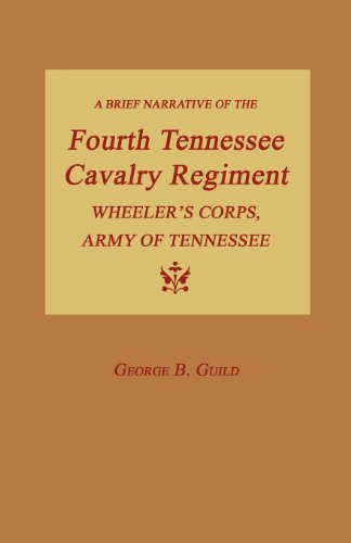 9781596412897: A Brief Narrative of the Fourth Tennessee Cavalry Regiment, Wheeler's Corps, Army of Tennessee