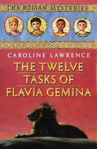 9781596430129: The Twelve Tasks of Flavia Gemina: The Roman Mysteries, Book VI