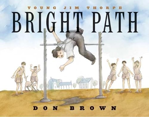 Beispielbild fr Bright Path: Young Jim Thorpe zum Verkauf von Front Cover Books