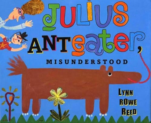 Stock image for Julius Anteater, Misunderstood for sale by SecondSale