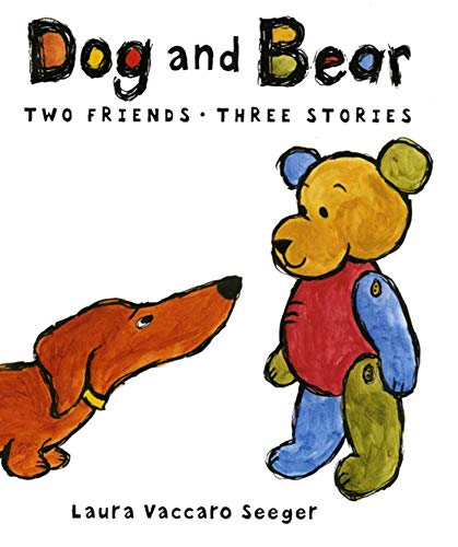 Dog and Bear: Two Friends Three Stories - Seeger, Laura Vaccaro