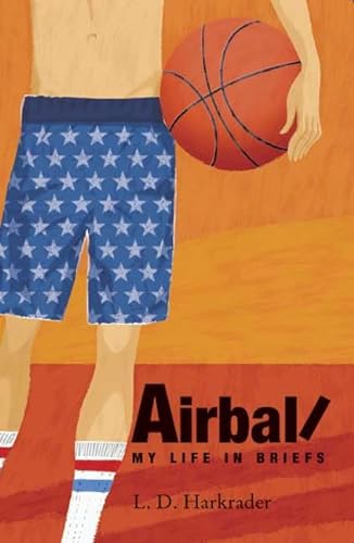 9781596430600: Airball: My Life In Briefs